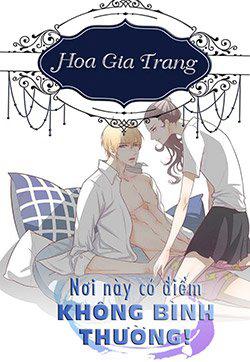 Nơi Này Có Điểm Không Bình Thường